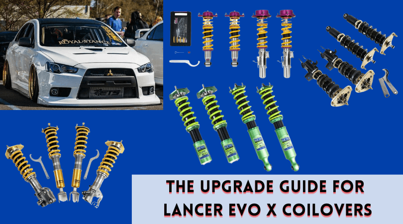 The Upgrade Guide for Lancer Evo X Coilovers