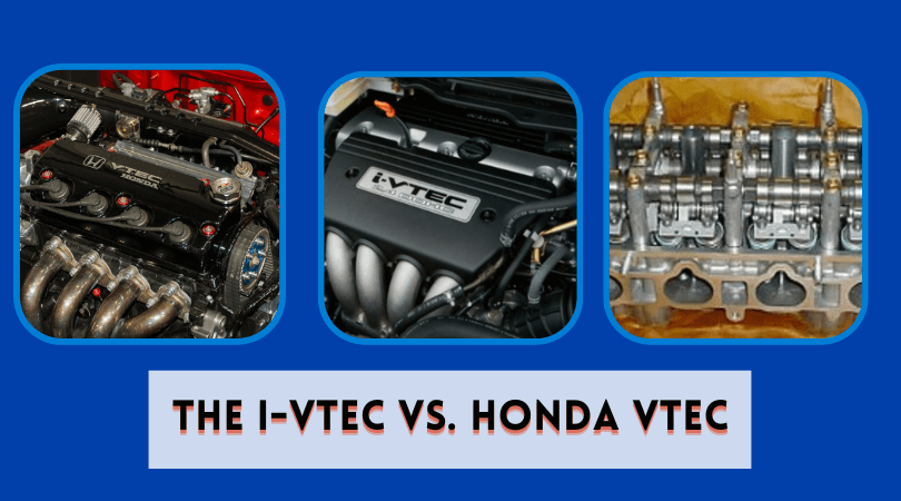 The i-VTEC vs. Honda VTEC