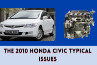 The 2010 Honda Civic Typical Issues