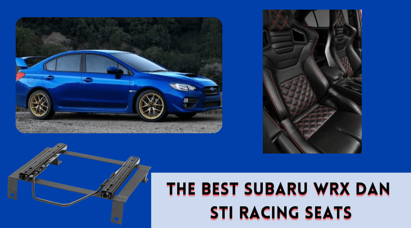 The Best Subaru WRX & STi Racing Seats