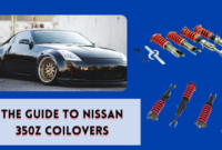 The Guide to Nissan 350z Coilovers