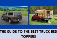 The Guide to the Best Truck Bed Toppers