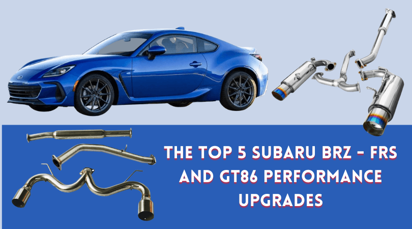 The Top 5 Subaru BRZ - FRS and GT86 Performance Upgrades