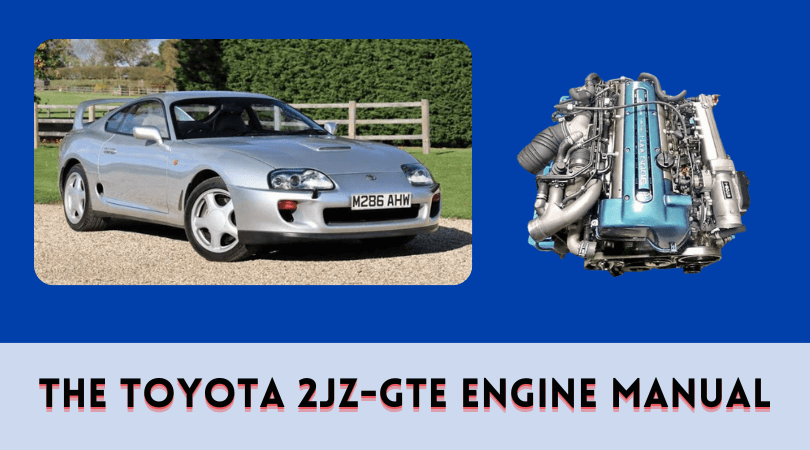 The Toyota 2JZ-GTE Engine Manual