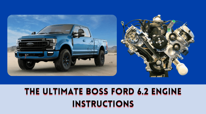 The Ultimate Boss Ford 6.2 Engine Instructions