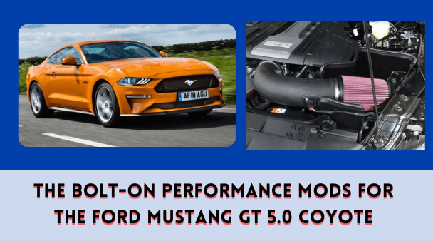 The Bolt-On Performance Mods for the Ford Mustang GT 5.0 Coyote