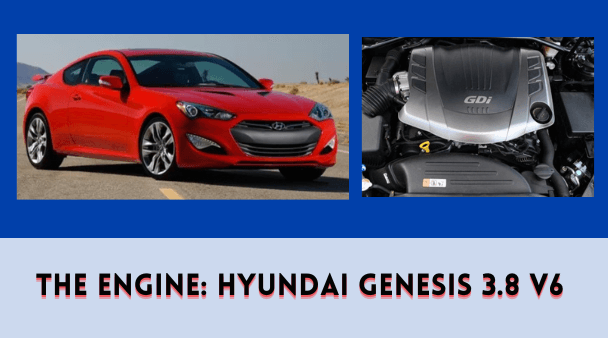 The Engine: Hyundai Genesis 3.8 V6