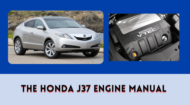 The Honda J37 Engine Manual